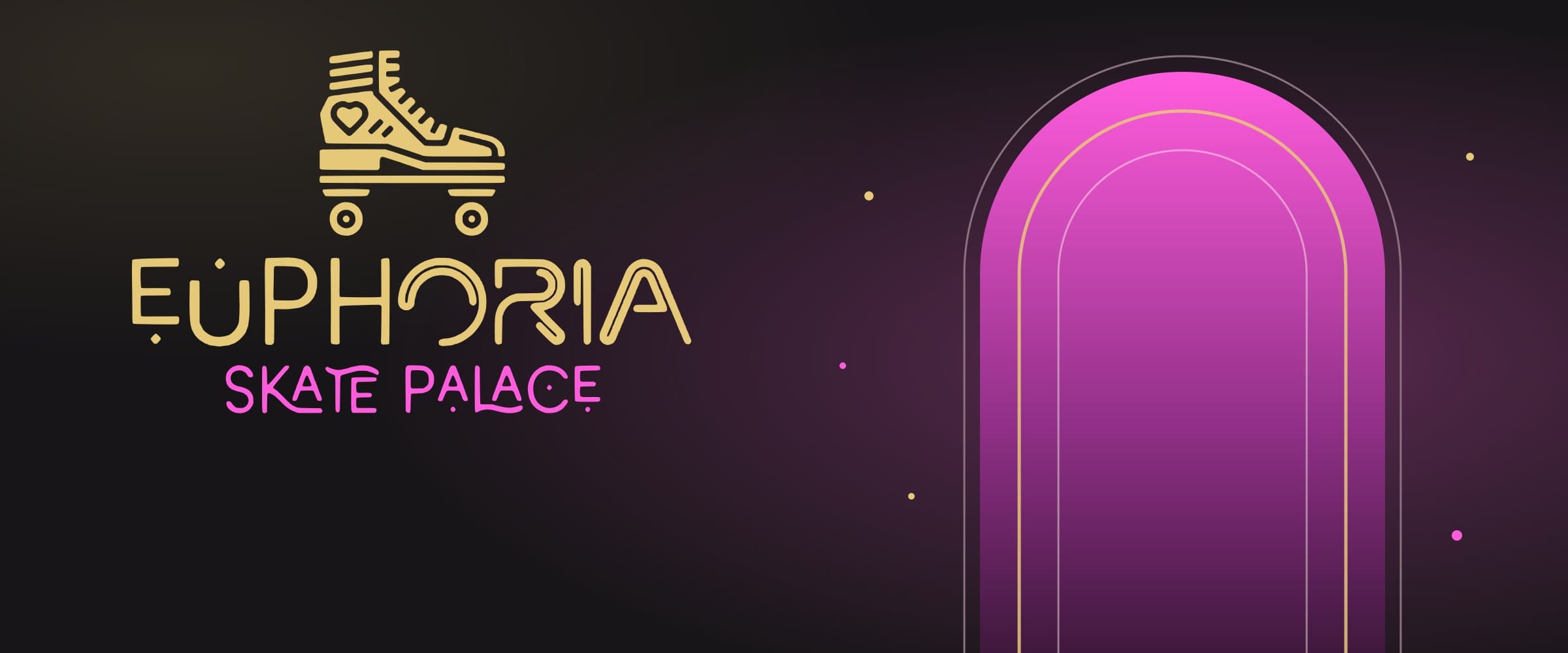 Euphoria Skate Palace logo, a gold roller skate over EUPHORIA and pink SKATE PALACE, beside a pink neon arch